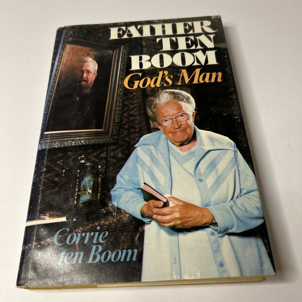 FATHER TEN BOOM, GOD'S MAN By Ten Corrie Boom - Hardcover